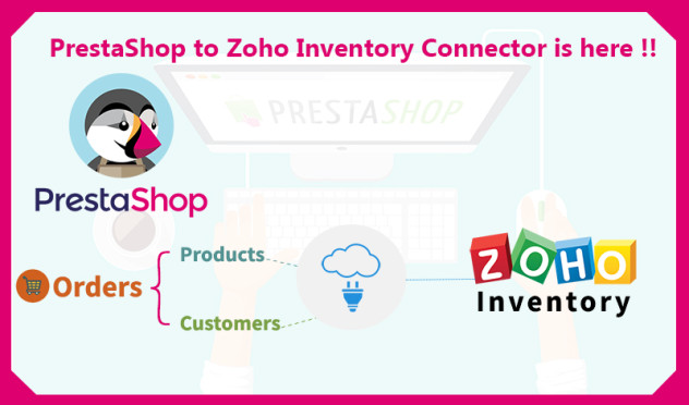 PrestaShop to Zoho Inventory Connector is here !!