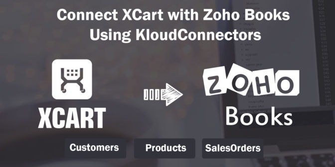 Introducing XCart to Zoho Books Connector