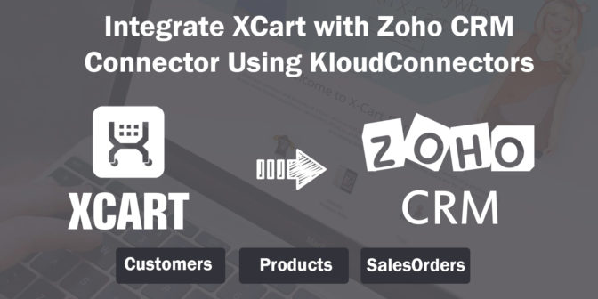 New App: Integrate XCart with Zoho CRM Connector